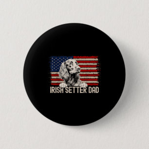 Dog Dad Ever American Flag - Irish Setter Dad  2 Inch Round Button