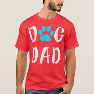 Dog Dad Father's Day Funny Lover Gift Christmas T-Shirt