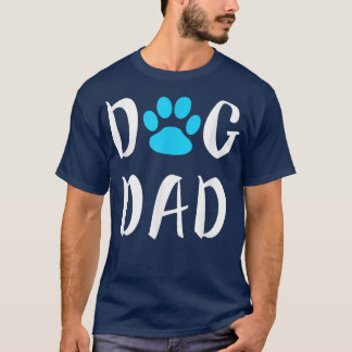 Dog Dad Father's Day Funny Lover Gift Christmas  T-Shirt