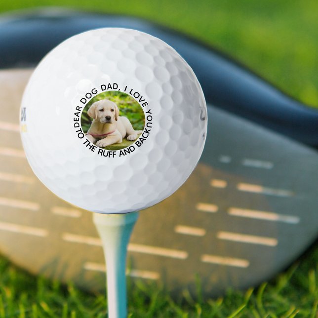 Dog Dad I Love You to the Ruff and Back Photo Golf Balls (Creator Uploaded)