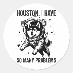 Dog Dad Mom Space - Houston Problem Norwegian Elkh Classic Round Sticker