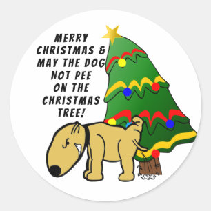 Dog Don't Pee On The Christmas Tree Classic Round Sticker