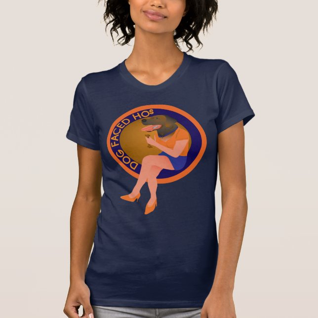Dog Faced Hos T-Shirt (Front)