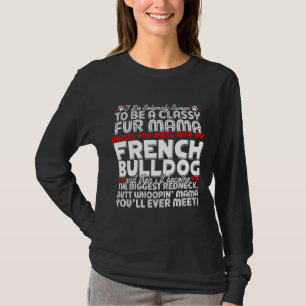 Dog Frenchie Bulldog French Bulldog T-Shirt