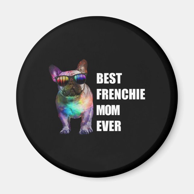 Dog Gift | Best Frenchie Mom Ever Magnet (Front)