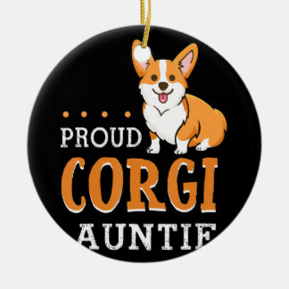 Dog Gift | cute corgi auntie funny Ceramic Ornament