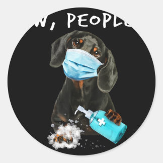 Dog Gift | Dachshund Ew People Wearing A Face Mask Classic Round Sticker
