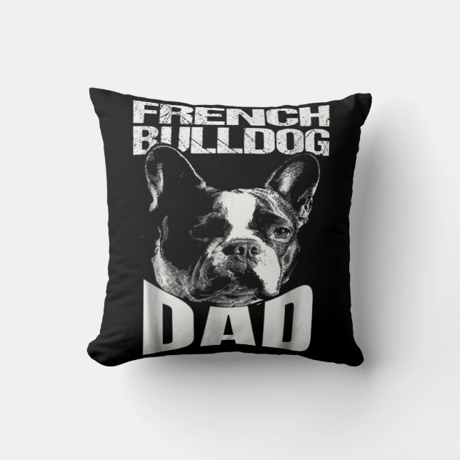 Dog Gift | French Bulldog Dad Throw Pillow (Front)