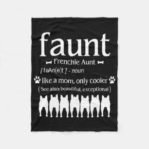 Dog Gift Frenchie Aunt - Like Mom Only Cooler Fleece Blanket