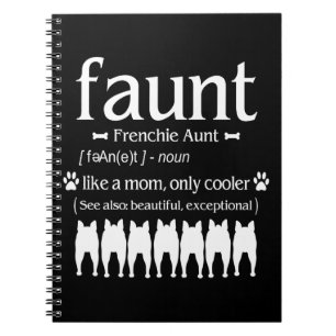 Dog Gift Frenchie Aunt - Like Mom Only Cooler Notebook
