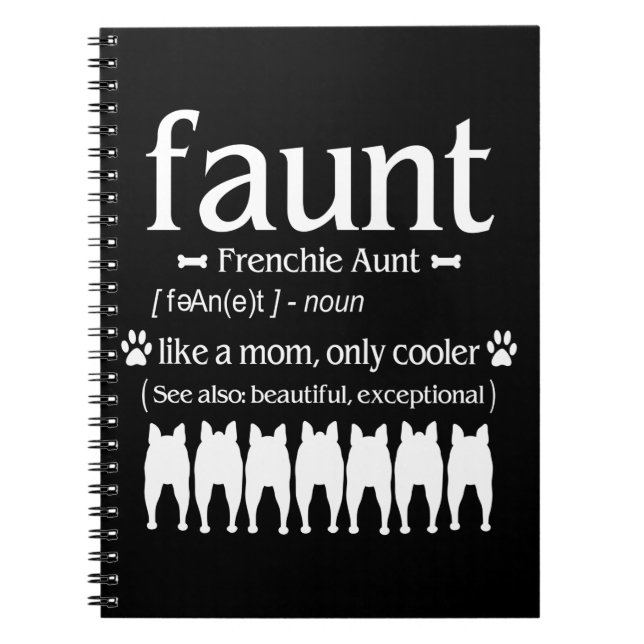 Dog Gift | Frenchie Aunt - Like Mom Only Cooler Notebook (Front)