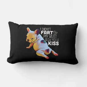 Dog Gift   I Didn't Fart My Butt Blew You A Kiss Lumbar Pillow