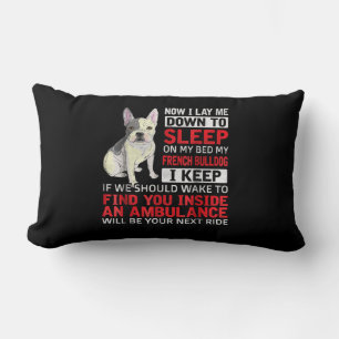 Dog Gift I To Sleep On My Bed My French Bulldog Lumbar Pillow