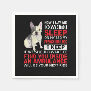 Dog Gift I To Sleep On My Bed My French Bulldog Napkin
