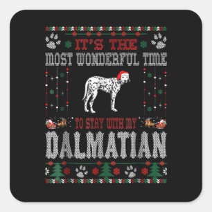 Dog Gift Its The most wonderful time to Dalmatian Square Sticker