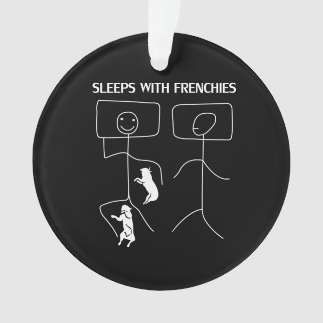Dog Gift | Sleeps With Frenchies Ornament (Front)