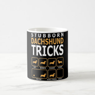 Dog Gift   Stubborn Dachshund Tricks Coffee Mug