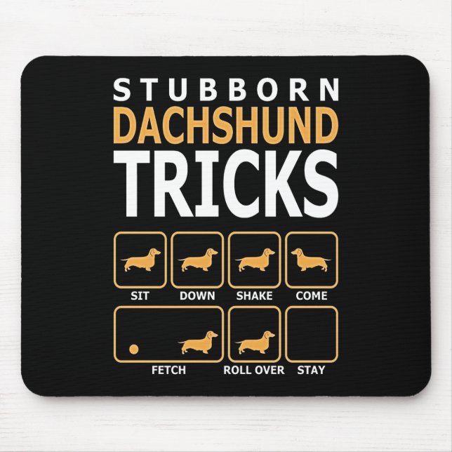 Dog Gift | Stubborn Dachshund Tricks Mouse Pad (Front)