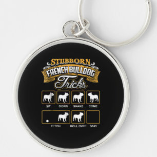 Dog Gift Stubborn French Bulldog Tricks Keychain