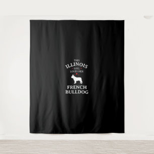 Dog Gift  This Illinois Girl Loves Her French Bull Tapestry