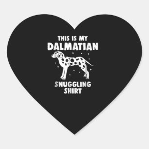 Dog Gift This Is My Dalmatian Snuggling Shirt Heart Sticker