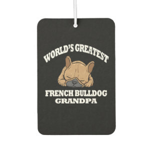 Dog Gift World's Greatest French Bulldog Grandpa Air Freshener