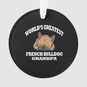 Dog Gift World's Greatest French Bulldog Grandpa Ornament