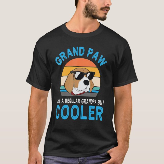 Dog Grandfather Grand Paw Like A Regular Grandpa B T-Shirt (Front)