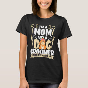 Dog Groomer  Dog Grooming for Women  3 T-Shirt