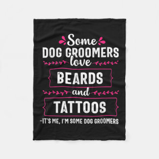 Dog Groomer Funny Beards Tattoos Pet Grooming Pupp Fleece Blanket