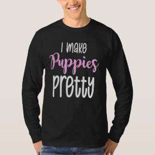 Dog Groomer Life Pet Cat Dogs Grooming Groom Job A T-Shirt
