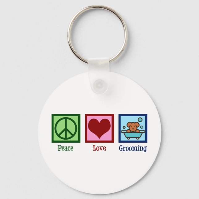 Dog Groomer Peace Love Pet Grooming Keychain (Front)