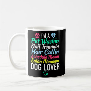 Dog Groomer Pet Grooming Funny Pet Dog Coffee Mug