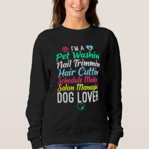 Dog Groomer   Pet Grooming Funny Pet Dog Sweatshirt