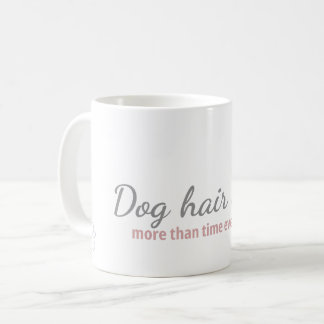 Dog Hair Heals Mug - Comfort Gift for Dog Lovers