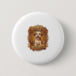 Dog Hair Is Glitter Fluffy Gold Ribbon_1 2 Inch Round Button