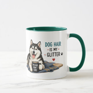 🐾 Dog Hair Is My Glitter Funny Quote 🐾 Mug
