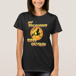 Dog Halloween - My Dachshund Rides Shotgun T-Shirt