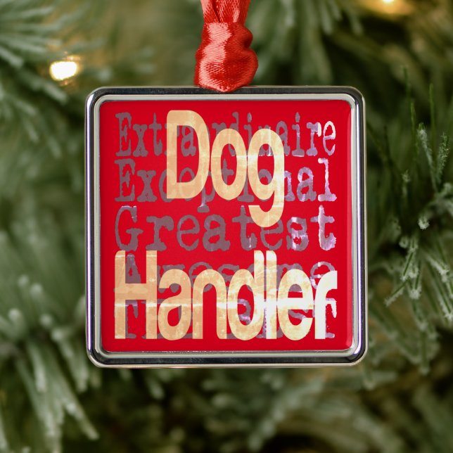 Dog Handler Extraordinaire Metal Ornament (Tree)