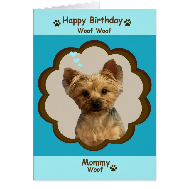 Dog Happy Birthday Mommy from Yorkie with photo (Front)