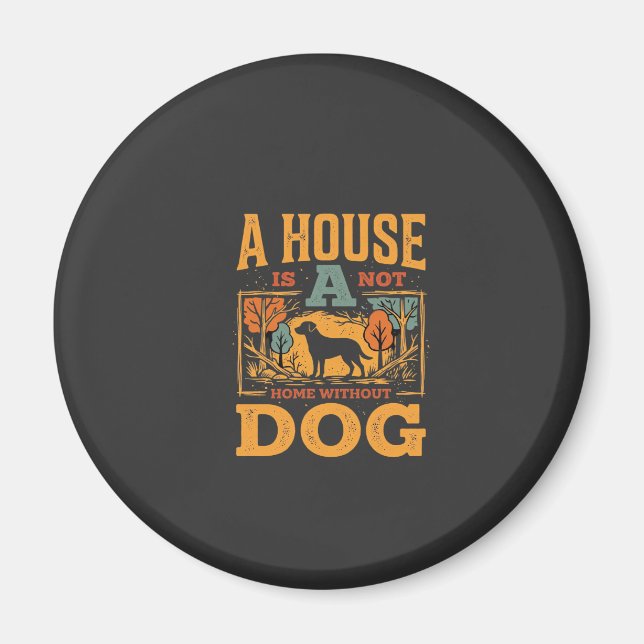 Dog Home Vintage House Magnet (Front)