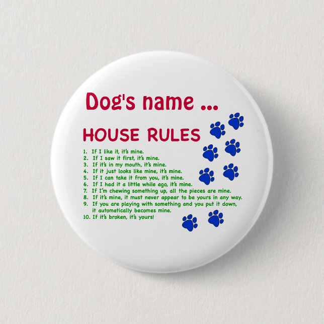 Dog House Rules - rules to live by 2 Inch Round Button (Front)