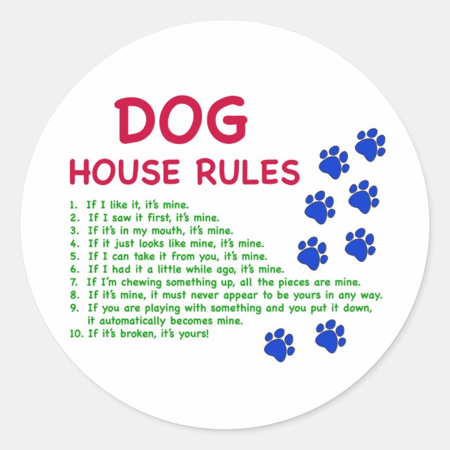 Dog house rules - rules to live by classic round sticker (Front)
