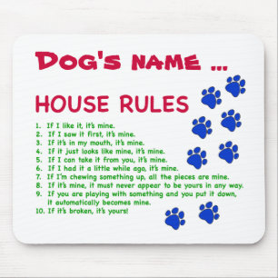 Dog House Rules - rules to live by Mouse Pad