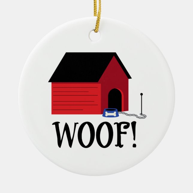 Dog House Woof Ceramic Ornament (Front)