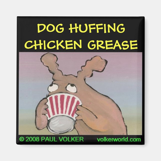DOG HUFFING magnet $3.00 (Front)