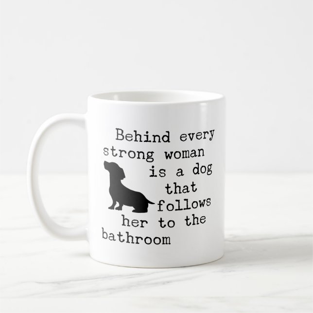 Dog Humour Quote - Dachshund  Coffee Mug (Left)