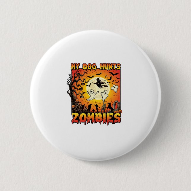 Dog Hunts Zombies Halloween Ghosts Witch Moon 2 Inch Round Button (Front)