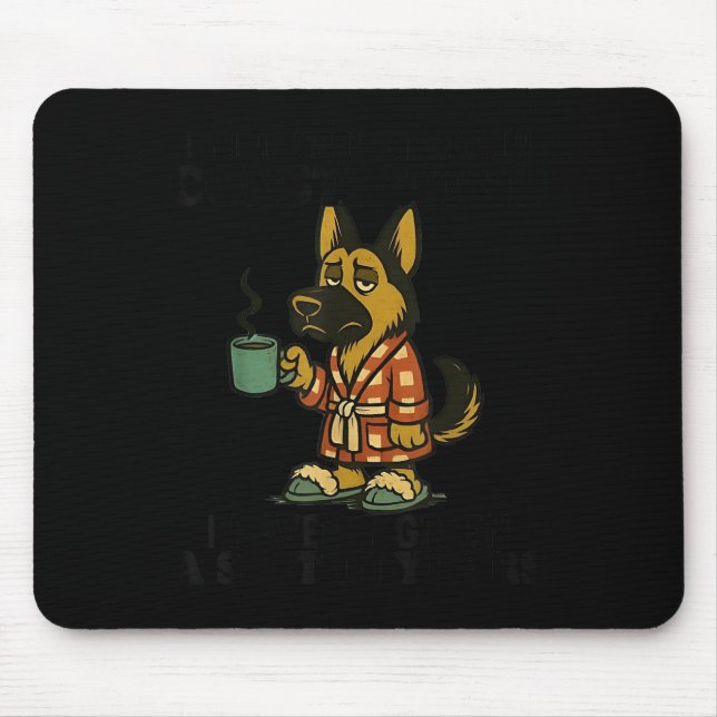 Dog I Think I Am Emotionally Constipated I Haven't Mouse Pad (Front)