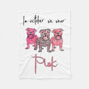 Dog In October We Wear Pink Ribbon Breast Cancer Fleece Blanket
